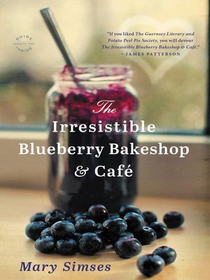 cover image of The Irresistible Blueberry Bakeshop & Cafe